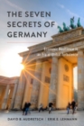 Image for The seven secrets of Germany  : economic resilience in an era of global turbulence