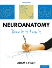 Image for Neuroanatomy: Draw It to Know It