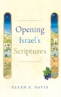 Image for Opening Israel&#39;s Scriptures