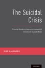 Image for Suicidal Crisis: Clinical Guide to the Assessment of Imminent Suicide Risk
