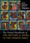 Image for The Oxford Handbook of the Historical Books of the Hebrew Bible