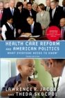 Image for Health Care Reform and American Politics: What Everyone Needs to Know, 3rd Edition