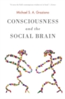 Image for Consciousness and the social brain
