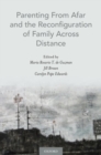 Image for Parenting From Afar and the Reconfiguration of Family Across Distance