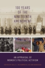 Image for 100 years of the Nineteenth Amendment  : an appraisal of women&#39;s political activism