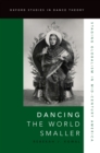 Image for Dancing the world smaller: staging globalism in mid-century America