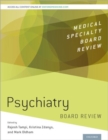 Image for Psychiatry  : a comprehensive board review