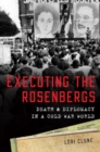 Image for Executing the Rosenbergs