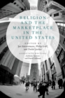Image for Religion and the marketplace in the United States
