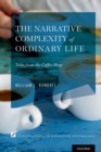 Image for The narrative complexity of ordinary life: tales from the coffee shop