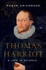 Image for Thomas Harriot: A Life in Science