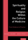 Image for Spirituality and Religion Within the Culture of Medicine