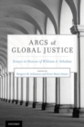 Image for Arcs of global justice  : essays in honour of William A. Schabas