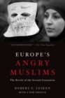 Image for Europe&#39;s Angry Muslims