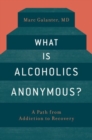 Image for What is Alcoholics Anonymous?