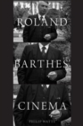 Image for Roland Barthes&#39; cinema