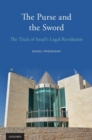 Image for The purse and the sword  : the trials of Israel&#39;s legal revolution
