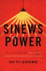 Image for Sinews of power  : the politics of the State Grid Corporation of China