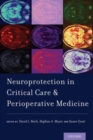 Image for Neuroprotection in critical care and perioperative medicine