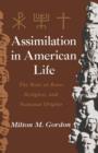 Image for Assimilation in American life: the role of race, religion, and national origins