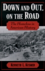 Image for Down and out, on the road: the homeless in American history