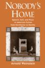 Image for Nobody&#39;s Home: Speech, Self, and Place in American Fiction from Hawthorne to DeLillo: Speech, Self, and Place in American Fiction from Hawthorne to DeLillo