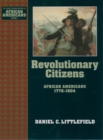 Image for Revolutionary Citizens: African Americans 1776-1804: African Americans 1776-1804 : v. 3
