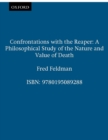 Image for Confrontations with the Reaper: A Philosophical Study of the Nature and Value of Death: A Philosophical Study of the Nature and Value of Death