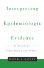 Image for Interpreting epidemiologic evidence: strategies for study design and analysis