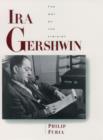 Image for Ira Gershwin: the art of the lyricist