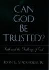 Image for Can God be trusted?: faith and the challenge of evil.