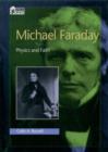 Image for Michael Faraday: Physics and Faith: Physics and Faith