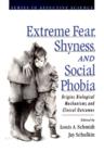 Image for Extreme fear, shyness, and social phobia