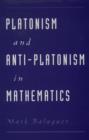 Image for Platonism and anti-Platonism in mathematics