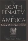 Image for The death penalty in America: current controversies