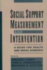 Image for Social support measurement and intervention: a guide for health and social scientists