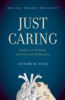 Image for Just caring: health care rationing and democratic deliberation