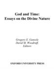 Image for God and time: essays on the divine nature