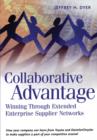 Image for Collaborative Advantage: Winning through Extended Enterprise Supplier Networks: Winning through Extended Enterprise Supplier Networks