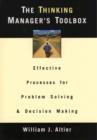 Image for Thinking Manager&#39;s Toolbox: Effective Processes for Problem Solving and Decision Making: Effective Processes for Problem Solving and Decision Making