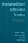 Image for Organizational Change and Innovation Processes: Theory and Methods for Research: Theory and Methods for Research