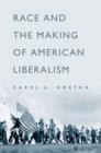 Image for Race and the making of American liberalism