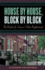 Image for House by House, Block by Block: The Rebirth of America&#39;s Urban Neighborhoods: The Rebirth of America&#39;s Urban Neighborhoods