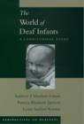 Image for The world of deaf infants: a longitudinal study