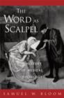 Image for The word as scalpel: a history of medical sociology