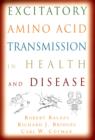 Image for Excitatory amino acid transmission in health and disease