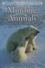Image for Minding animals: awareness, emotions, and heart