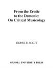 Image for From the Erotic to the Demonic: On Critical Musicology: On Critical Musicology