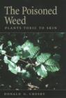 Image for Poisoned Weed: Plants Toxic to Skin: Plants Toxic to Skin