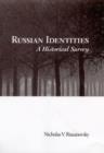 Image for Russian identities: a historical survey